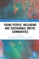 Routledge Research in Polar Regions- Young People, Wellbeing and Sustainable Arctic Communities