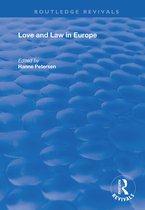Routledge Revivals- Love and Law in Europe