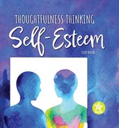 Thoughtfulness Thinking - Self-Esteem
