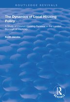 Routledge Revivals-The Dynamics of Local Housing Policy