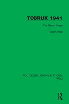 Routledge Library Editions: WW2- Tobruk 1941