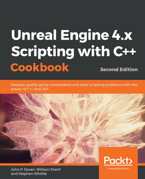 Unreal Engine 4.x Scripting with C++ Cookbook - cover
