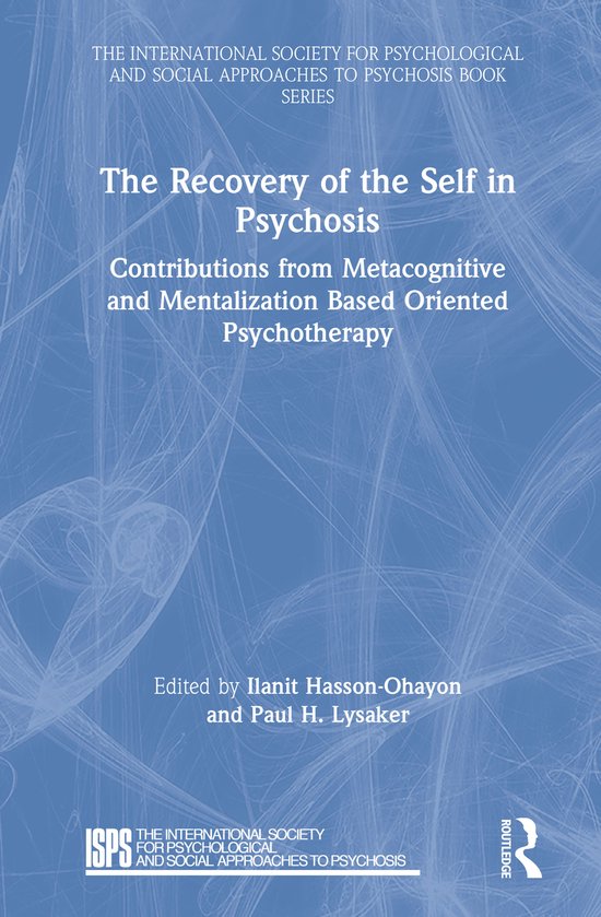 Foto: The international society for psychological and social approaches to psychosis book series the recovery of the self in psychosis