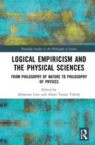 Routledge Studies in the Philosophy of Science- Logical Empiricism and the Physical Sciences
