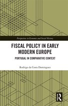 Perspectives in Economic and Social History- Fiscal Policy in Early Modern Europe