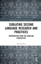Routledge Research in Language Education- Sublating Second Language Research and Practices