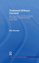 Social Ethics and Policy- Treatment Without Consent
