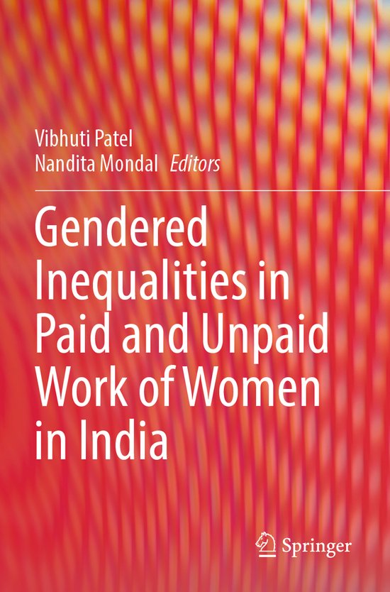 Gendered Inequalities in Paid and Unpaid Work of Women in India ...