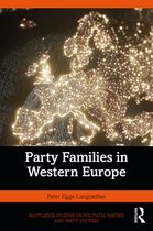 Routledge Studies on Political Parties and Party Systems- Party Families in Western Europe