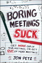 Boring Meetings Suck