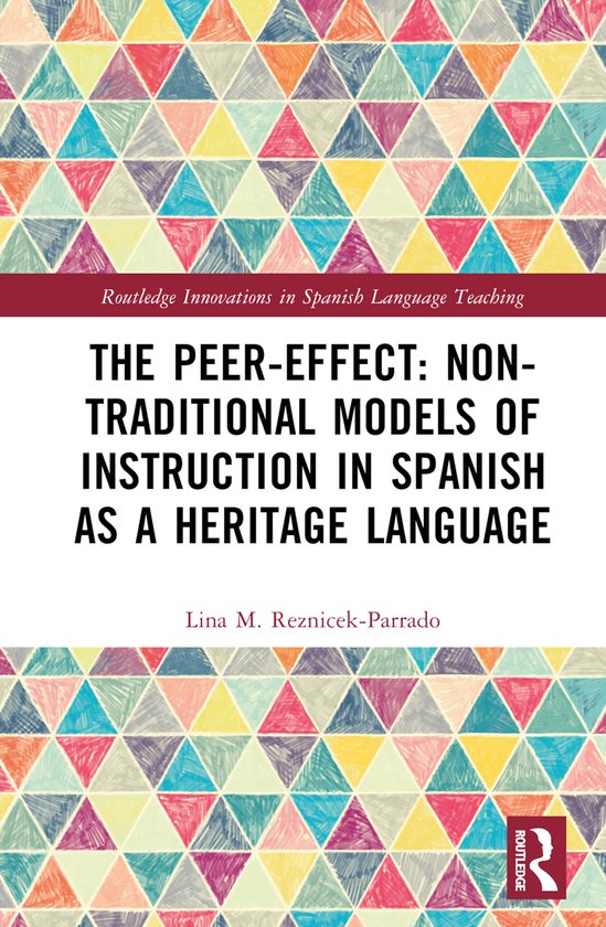 Routledge Innovations in Spanish Language TeachingThe PeerEffect Non