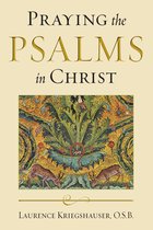 Reading the Scriptures- Praying the Psalms in Christ