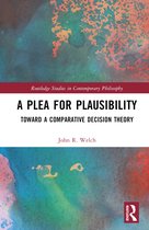 Routledge Studies in Contemporary Philosophy-A Plea for Plausibility