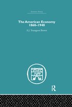 Economic History-The American Economy 1860-1940