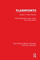 Routledge Library Editions: Political Protest- Flashpoints