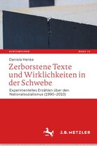 Kontemporär. Schriften zur deutschsprachigen Gegenwartsliteratur 13 - Zerborstene Texte und Wirklichkeiten in der Schwebe