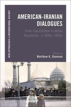 New Approaches to International History- American-Iranian Dialogues