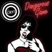 The Cry - Dangerous Game (LP)