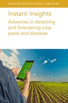 Burleigh Dodds Science: Instant Insights26- Instant Insights: Advances in Detecting and Forecasting Crop Pests and Diseases