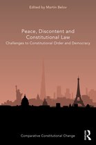 Comparative Constitutional Change- Peace, Discontent and Constitutional Law