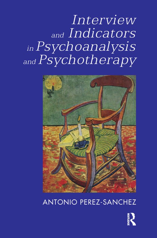 Interview and Indicators in Psychoanalysis and Psychotherapy - cover
