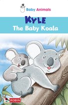 Baby Animals 6 - Baby Animals: Kyle The Baby Koala (with audio)