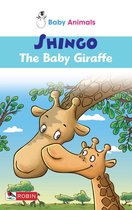Baby Animals 10 - Baby Animals: Shingo The Baby Giraffe