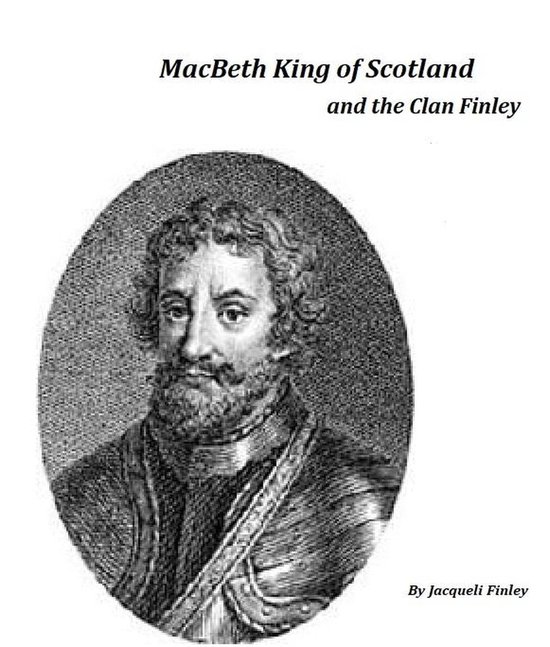 Macbeth King of Scotland and The Clan Finley (ebook), Jacqueli Finley 9798215143179... bol
