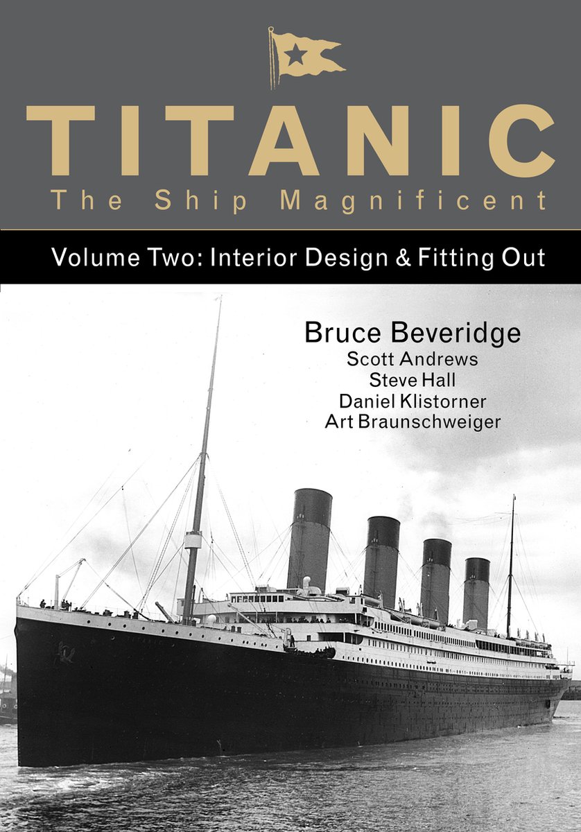 Titanic The Ship Magnificent Volume Two - Bruce Beveridge