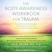 The Body Awareness Workbook for Trauma