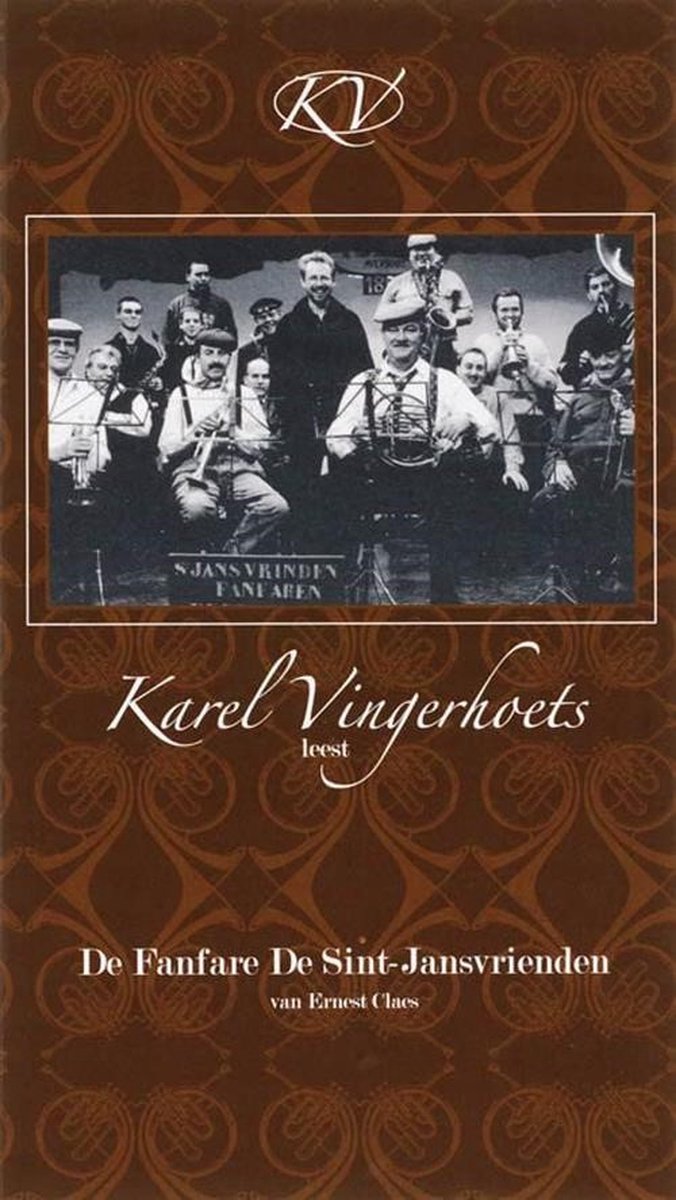 Karel Vingerhoets - Ernst Claes: De Fanfare De Sint-Jansvrienden (LB)
