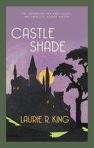 Mary Russell & Sherlock Holmes 17 - Castle Shade
