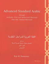 Advanced Standard Arabic Through Authentic Texts and Audiovisual Materials, Part One