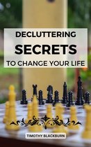 Decluttering Secrets To Change Your Life