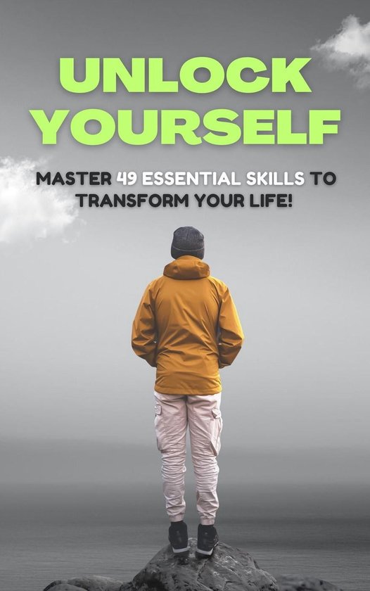 Self Care - Unlock Yourself : Master 49 Essential Skills to Transform ...