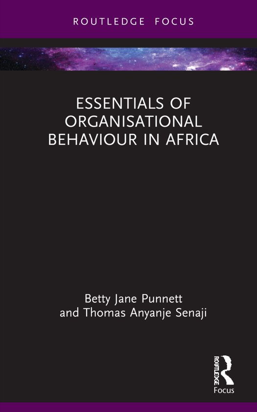 Essentials of Business and Management in Africa- Essentials of Organisational Behaviour in Africa