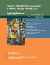 Plunkett's Manufacturing, Automation & Robotics Industry Almanac 2023