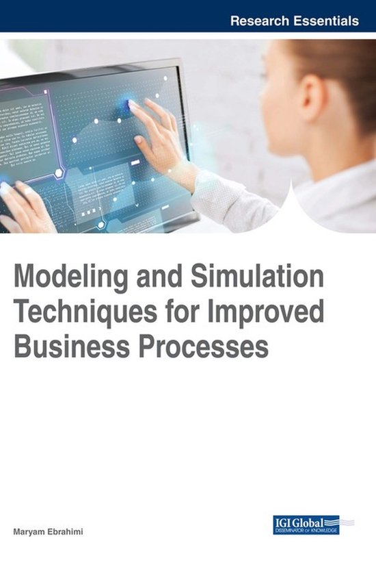 Modeling and Simulation Techniques for Improved Business Pro ... - cover