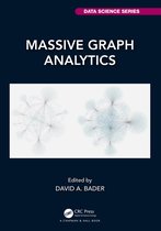 Chapman & Hall/CRC Data Science Series- Massive Graph Analytics