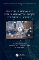 Artificial Intelligence AI: Elementary to Advanced Practices- Machine Learning and Deep Learning Techniques for Medical Science