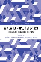 European Remembrance and Solidarity-A New Europe, 1918-1923