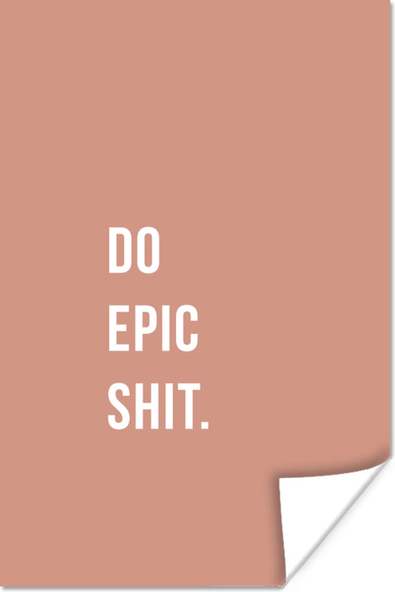 Poster Quotes - Do epic shit - Roze - 40x60 cm