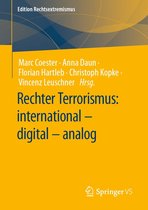 Edition Rechtsextremismus - Rechter Terrorismus: international – digital – analog