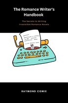 Creative Writing Tutorials 5 - The Romance Writer's Handbook
