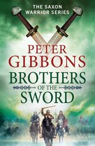 The Saxon Warrior Series3- Brothers of the Sword