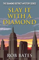 Diamond District Mystery 3 - Slay It With a Diamond