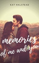 Memories of Me and You