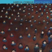 Amelia Curran - Spectators (CD)