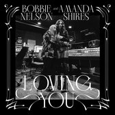 Bobbie Nelson & Amanda Shires - Loving You (CD)