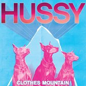 The Hussy - Clothes Mountain (10" LP)